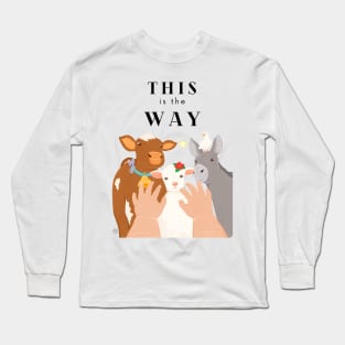 This is the Way - Nativity Animals Scene Long Sleeve T-Shirt